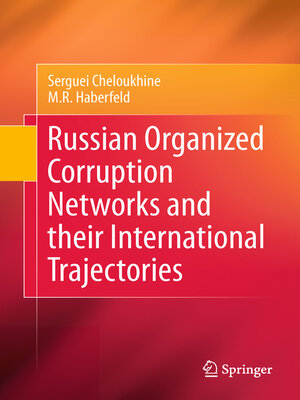 cover image of Russian Organized Corruption Networks and their International Trajectories